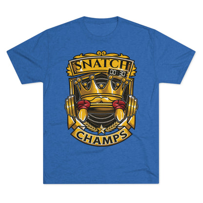 SNATCH CHAMPS - PREMIUM SOFT - Unisex Tri-Blend Crew Tee (Next Level 6010)