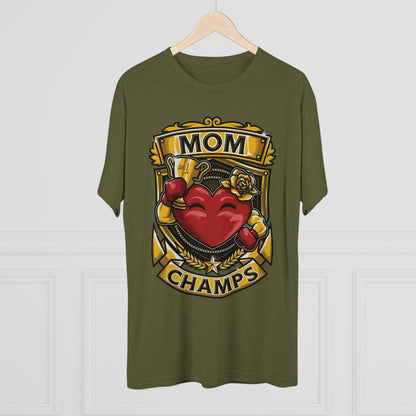 MOM CHAMPS  - PREMIUM SOFT - Unisex Tri-Blend Crew Tee (Next Level 6010)