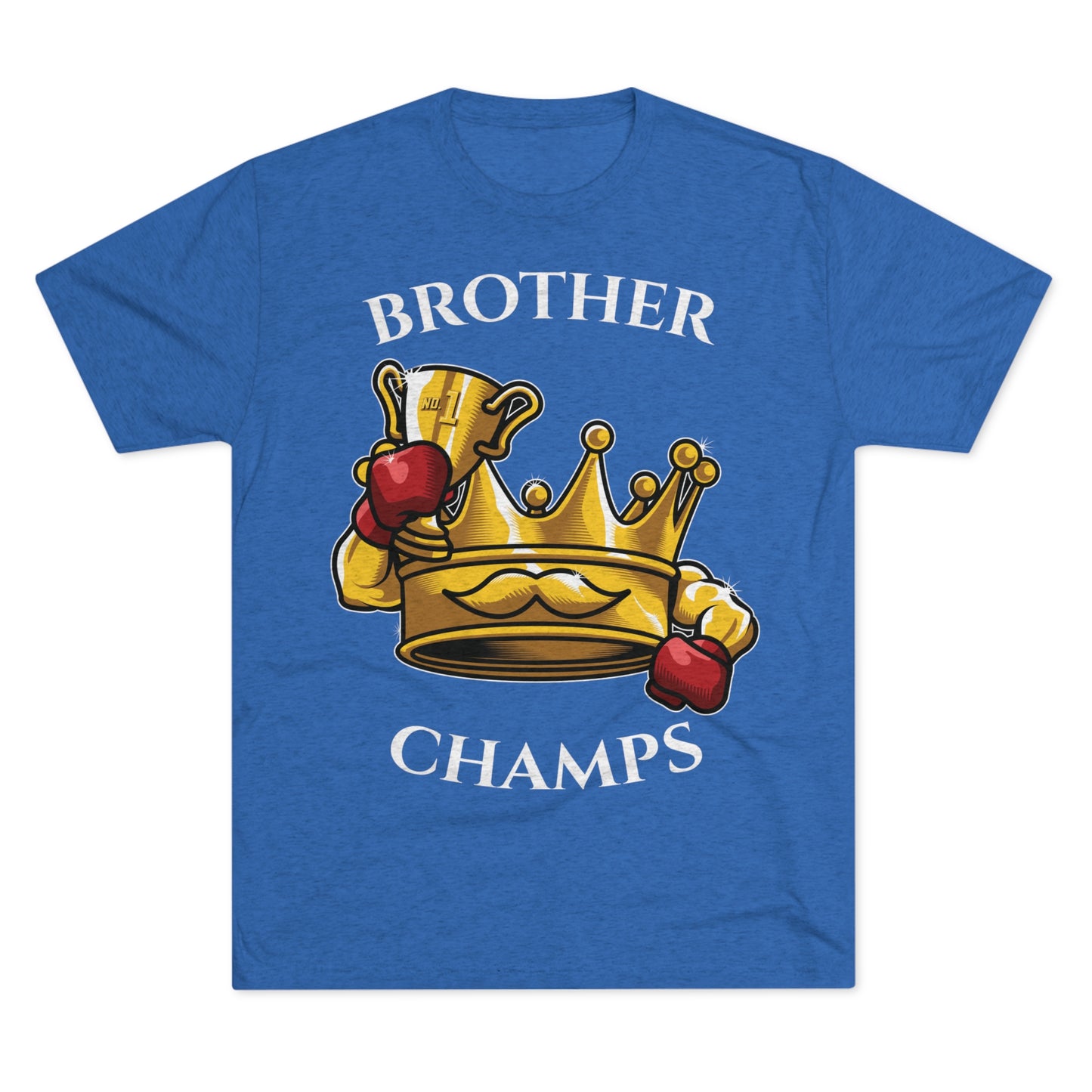 BROTHER CHAMPS  - PREMIUM SOFT - Unisex Tri-Blend Crew Tee (Next Level 6010)