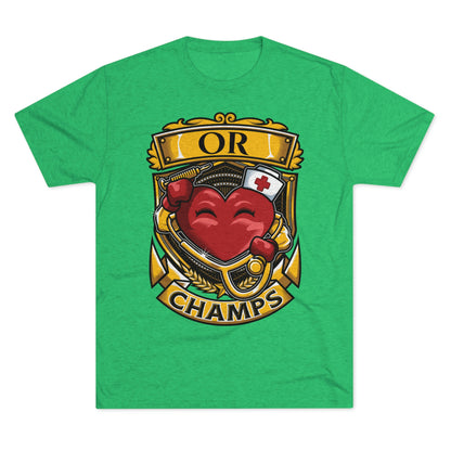 OR CHAMPS  - PREMIUM SOFT - Unisex Tri-Blend Crew Tee (Next Level 6010)