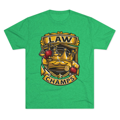 LAW CHAMPS  - PREMIUM SOFT - Unisex Tri-Blend Crew Tee (Next Level 6010)
