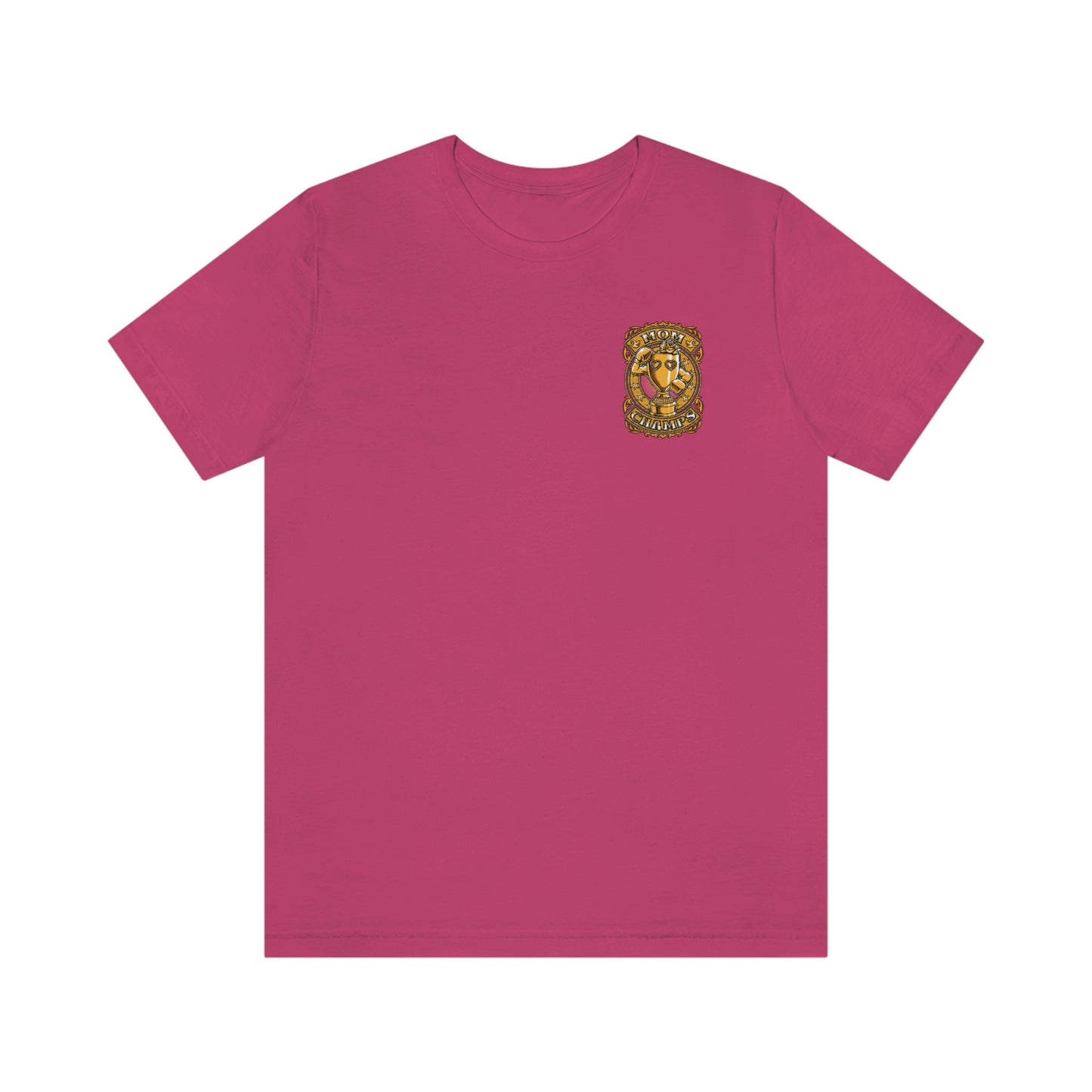 Mom Champs (Gold -Front & Back)! Unisex Jersey Short Sleeve Tee (Bella+Canvas)