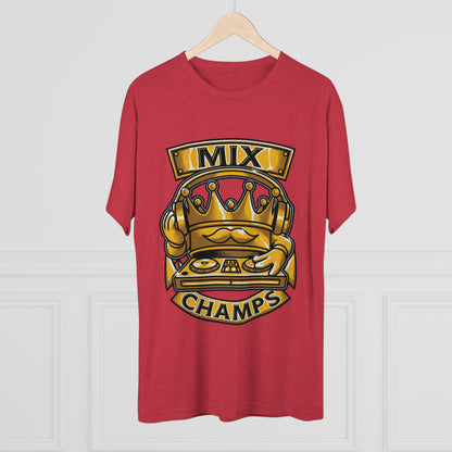 MIX CHAMPS  - PREMIUM SOFT - Unisex Tri-Blend Crew Tee (Next Level 6010)