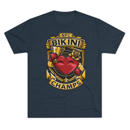 NPC BIKINI CHAMPS  - PREMIUM SOFT - Unisex Tri-Blend Crew Tee (Next Level 6010)