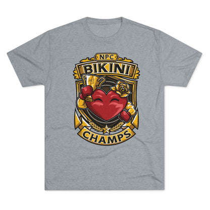 NPC BIKINI CHAMPS  - PREMIUM SOFT - Unisex Tri-Blend Crew Tee (Next Level 6010)