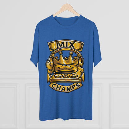 MIX CHAMPS  - PREMIUM SOFT - Unisex Tri-Blend Crew Tee (Next Level 6010)