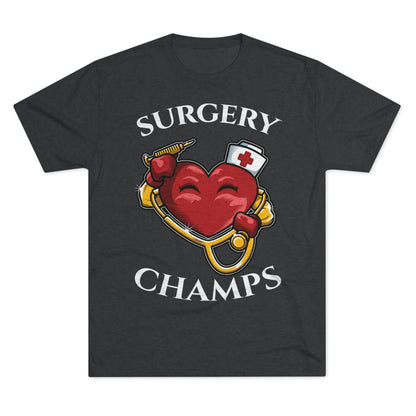 SURGERY CHAMPS - PREMIUM SOFT - Unisex Tri-Blend Crew Tee (Next Level 6010)