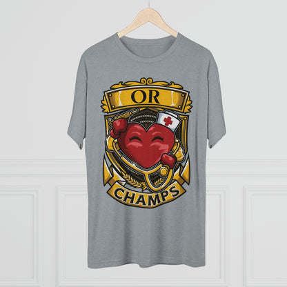 OR CHAMPS  - PREMIUM SOFT - Unisex Tri-Blend Crew Tee (Next Level 6010)