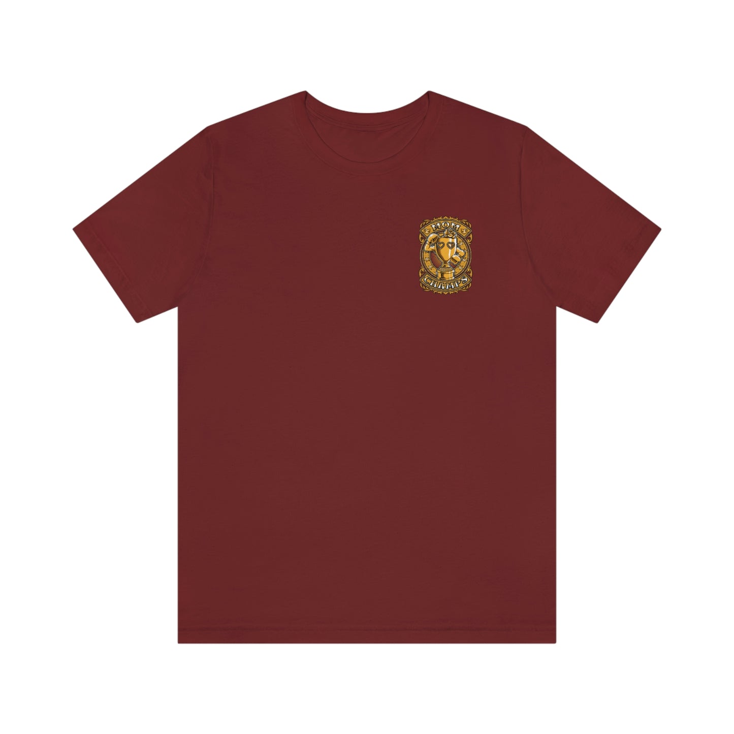Mom Champs (Gold -Front & Back)! Unisex Jersey Short Sleeve Tee (Bella+Canvas)
