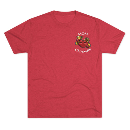 MOM CHAMPS (No Background - Small Logo) - PREMIUM SOFT - Unisex Tri-Blend Crew Tee (Next Level 6010)
