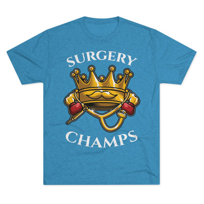 SURGERY CHAMPS - PREMIUM SOFT - Unisex Tri-Blend Crew Tee (Next Level 6010)