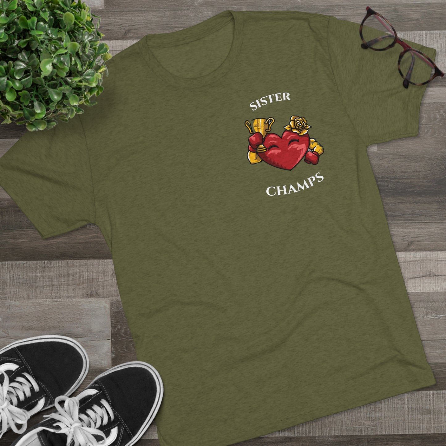 SISTER CHAMPS  - PREMIUM SOFT - Unisex Tri-Blend Crew Tee (Next Level 6010)