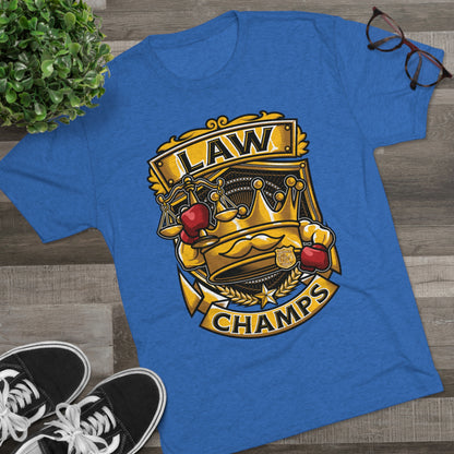 LAW CHAMPS  - PREMIUM SOFT - Unisex Tri-Blend Crew Tee (Next Level 6010)