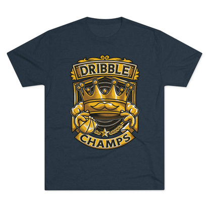 DRIBBLE CHAMPS - PREMIUM SOFT - Unisex Tri-Blend Crew Tee (Next Level 6010)