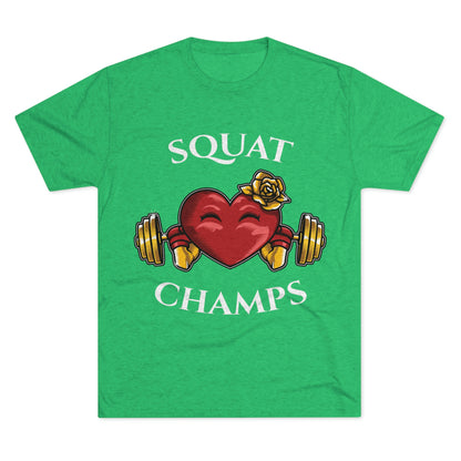 SQUAT CHAMPS -  PREMIUM SOFT - Unisex Tri-Blend Crew Tee (Next Level 6010)