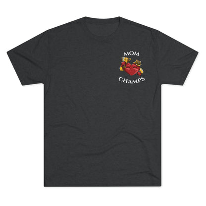 MOM CHAMPS (No Background - Small Logo) - PREMIUM SOFT - Unisex Tri-Blend Crew Tee (Next Level 6010)