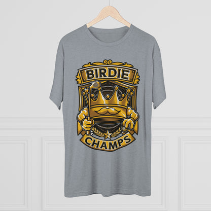 BIRDIE CHAMPS  - PREMIUM SOFT - Unisex Tri-Blend Crew Tee (Next Level 6010)