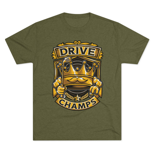 DRIVE CHAMPS  - PREMIUM SOFT - Unisex Tri-Blend Crew Tee (Next Level 6010)