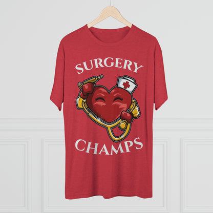 SURGERY CHAMPS - PREMIUM SOFT - Unisex Tri-Blend Crew Tee (Next Level 6010)