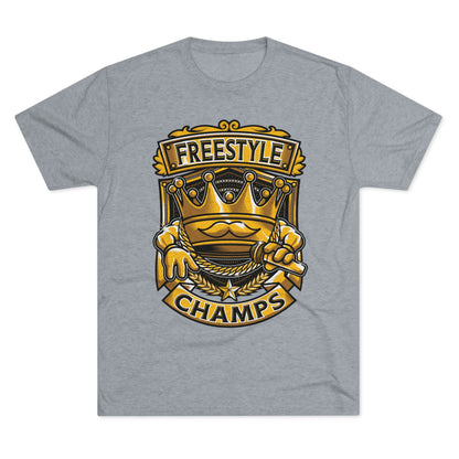 FREESTYLE CHAMPS  - PREMIUM SOFT - Unisex Tri-Blend Crew Tee (Next Level 6010)