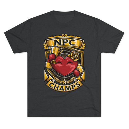 NPC CHAMPS  - PREMIUM SOFT - Unisex Tri-Blend Crew Tee (Next Level 6010)