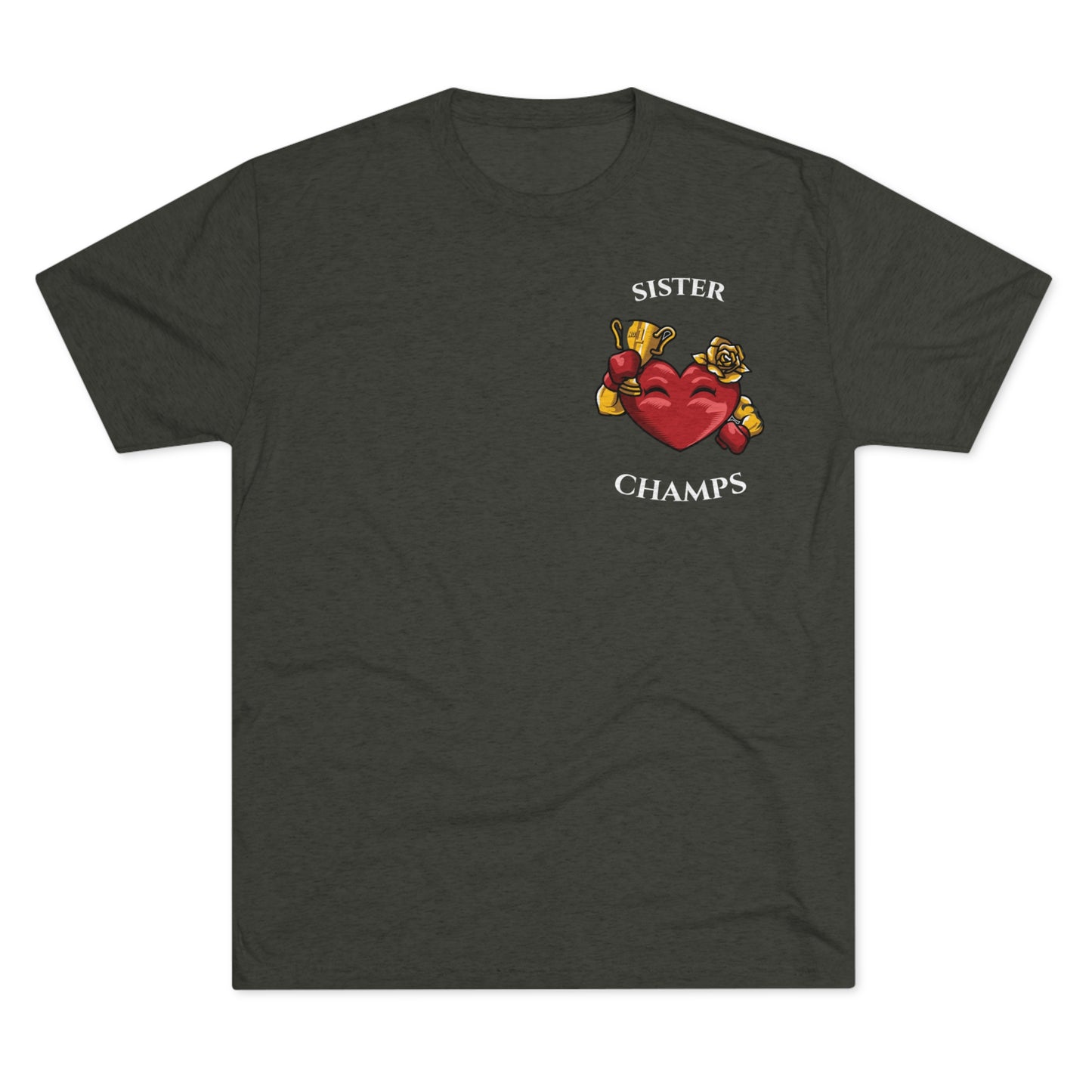 SISTER CHAMPS  - PREMIUM SOFT - Unisex Tri-Blend Crew Tee (Next Level 6010)
