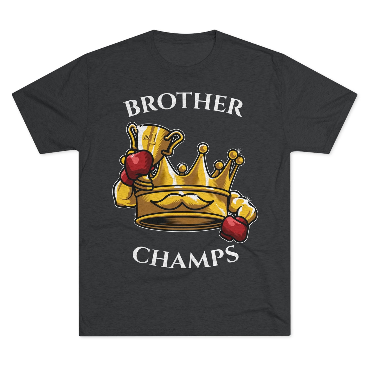 BROTHER CHAMPS  - PREMIUM SOFT - Unisex Tri-Blend Crew Tee (Next Level 6010)