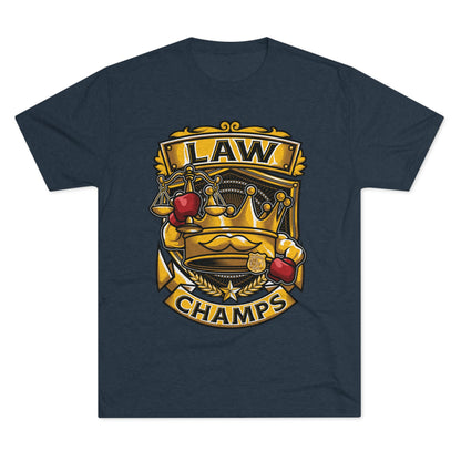 LAW CHAMPS  - PREMIUM SOFT - Unisex Tri-Blend Crew Tee (Next Level 6010)