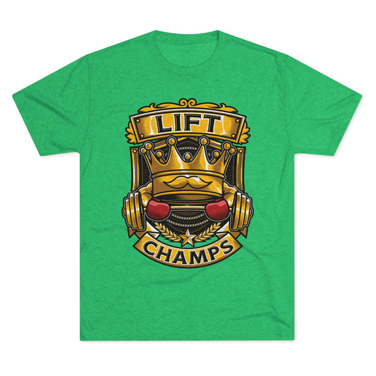 LIFT CHAMPS - PREMIUM SOFT - Unisex Tri-Blend Crew Tee (Next Level 6010)