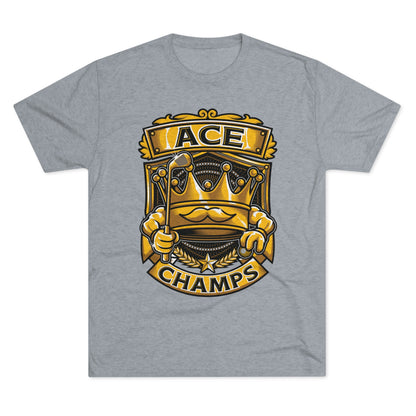 ACE CHAMPS  - PREMIUM SOFT - Unisex Tri-Blend Crew Tee (Next Level 6010)