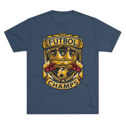 FUTBOL CHAMPS  - PREMIUM SOFT - Unisex Tri-Blend Crew Tee (Next Level 6010)