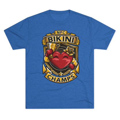 NPC BIKINI CHAMPS  - PREMIUM SOFT - Unisex Tri-Blend Crew Tee (Next Level 6010)