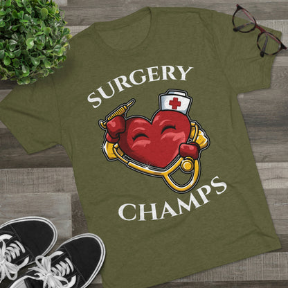 SURGERY CHAMPS - PREMIUM SOFT - Unisex Tri-Blend Crew Tee (Next Level 6010)