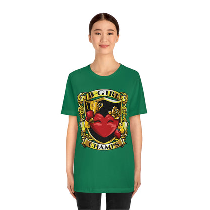 B-Girl Champs! - Unisex Jersey Short Sleeve Tee (Bella+Canvas)