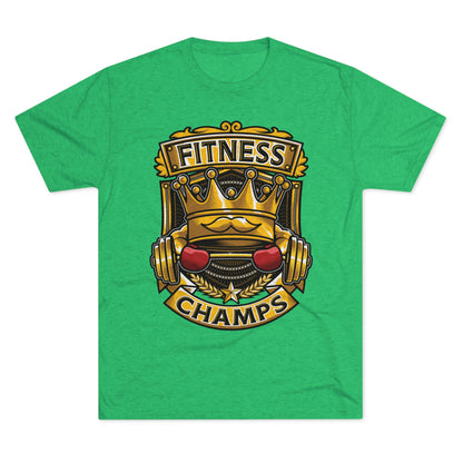 FITNESS CHAMPS - PREMIUM SOFT - Unisex Tri-Blend Crew Tee (Next Level 6010)