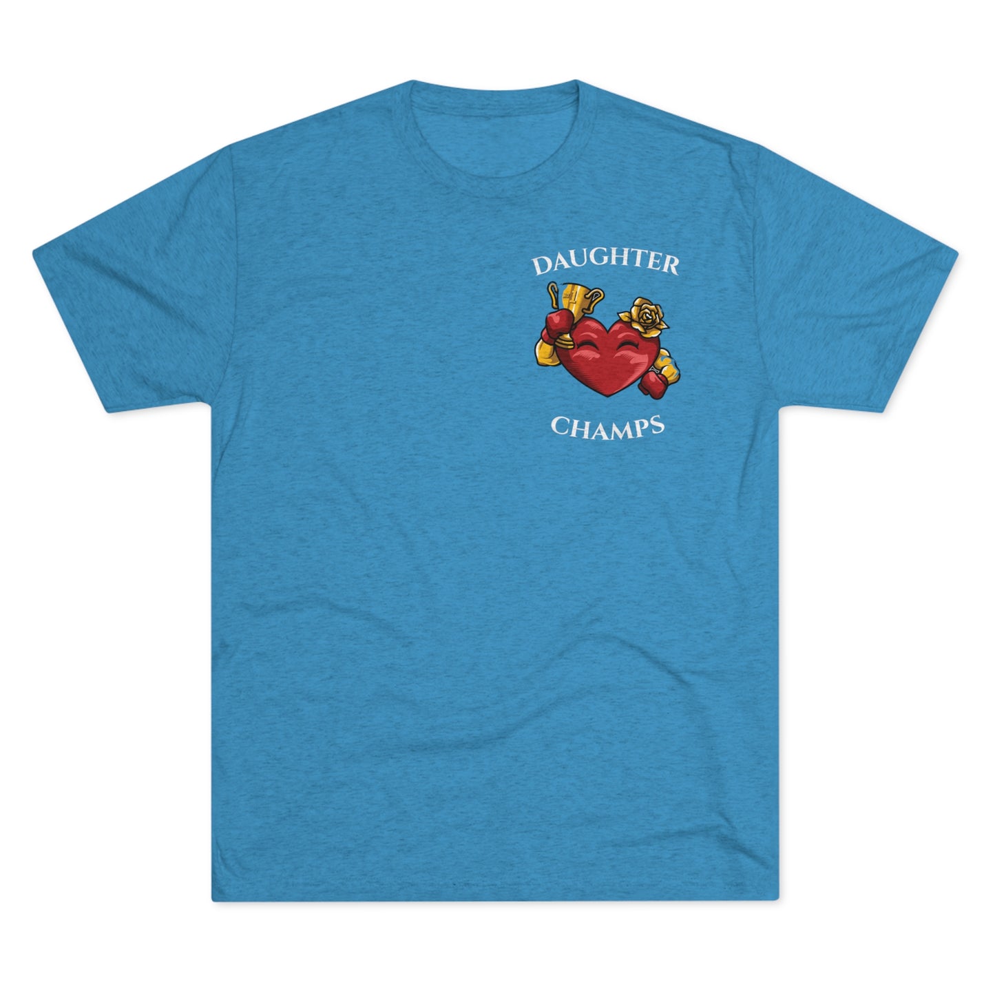 DAUGHTER CHAMPS  - PREMIUM SOFT - Unisex Tri-Blend Crew Tee (Next Level 6010)