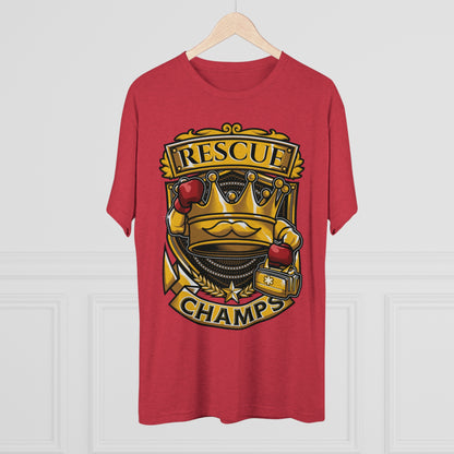 RESCUE CHAMPS  - PREMIUM SOFT - Unisex Tri-Blend Crew Tee (Next Level 6010)