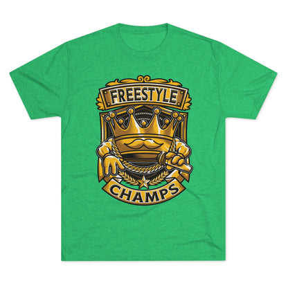 FREESTYLE CHAMPS  - PREMIUM SOFT - Unisex Tri-Blend Crew Tee (Next Level 6010)
