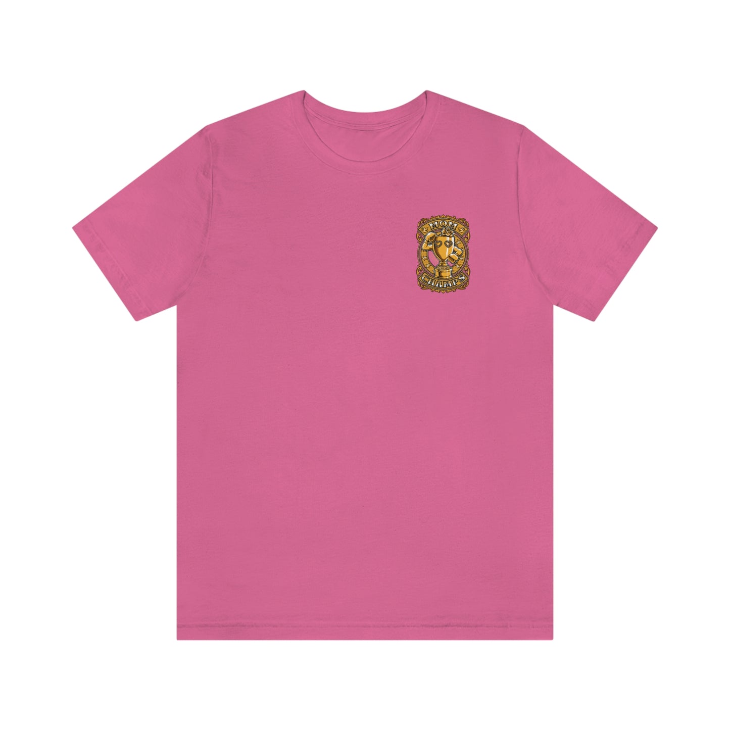 Mom Champs (Gold -Front & Back)! Unisex Jersey Short Sleeve Tee (Bella+Canvas)