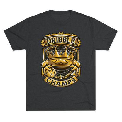 DRIBBLE CHAMPS - PREMIUM SOFT - Unisex Tri-Blend Crew Tee (Next Level 6010)