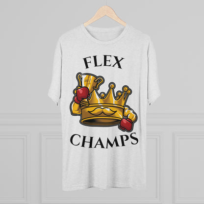 FLEX CHAMPS - PREMIUM SOFT - Unisex Tri-Blend Crew Tee (Next Level 6010)