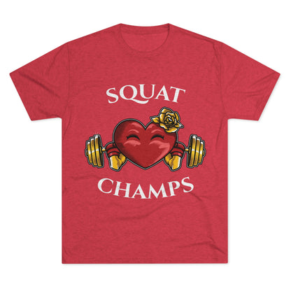 SQUAT CHAMPS -  PREMIUM SOFT - Unisex Tri-Blend Crew Tee (Next Level 6010)