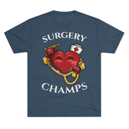 SURGERY CHAMPS - PREMIUM SOFT - Unisex Tri-Blend Crew Tee (Next Level 6010)
