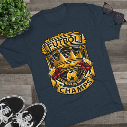 FUTBOL CHAMPS  - PREMIUM SOFT - Unisex Tri-Blend Crew Tee (Next Level 6010)