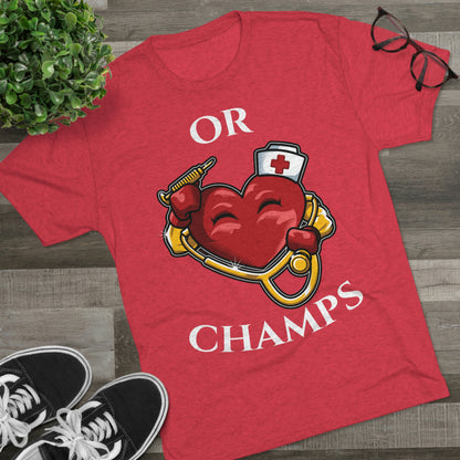 OR CHAMPS - PREMIUM SOFT - Unisex Tri-Blend Crew Tee (Next Level 6010)