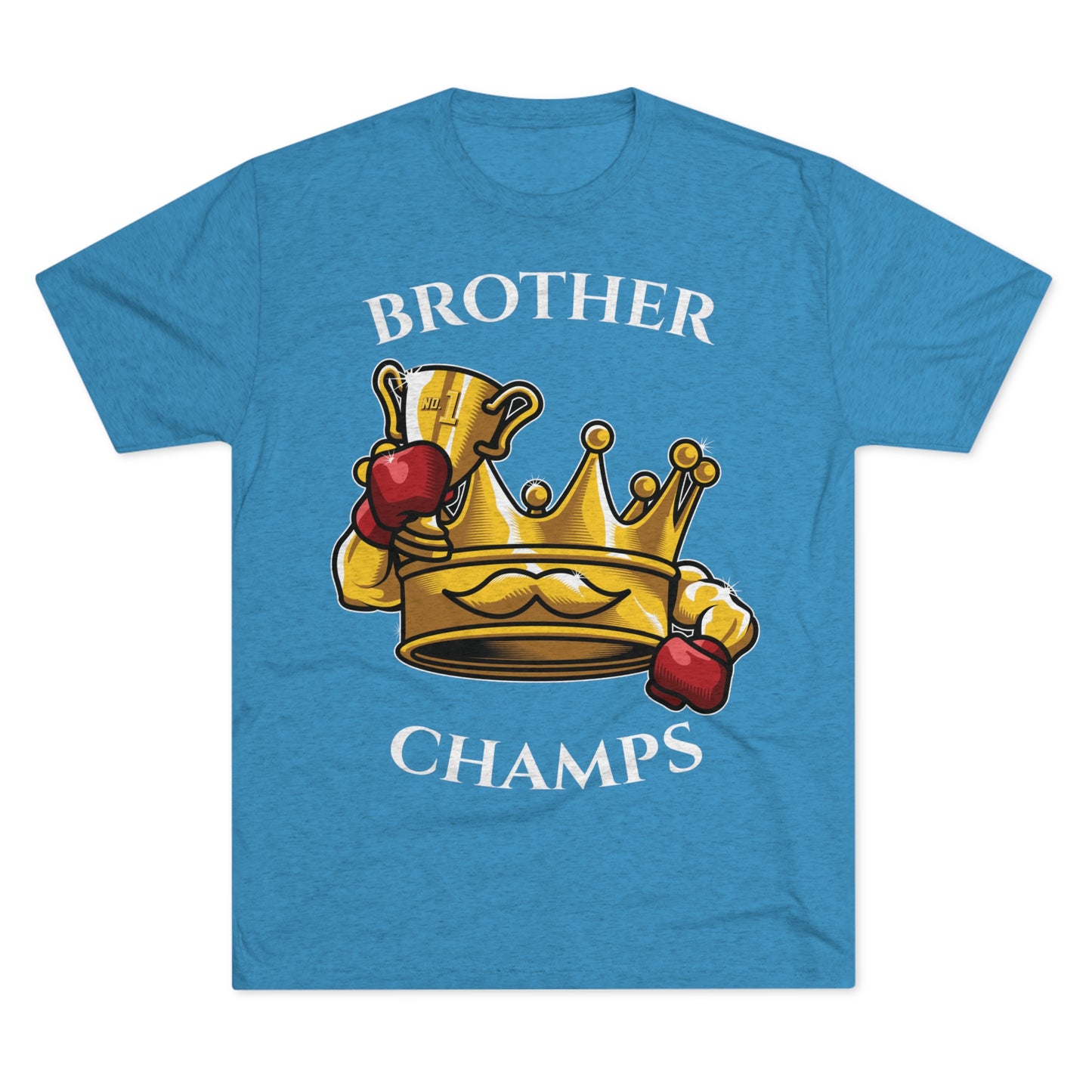 BROTHER CHAMPS  - PREMIUM SOFT - Unisex Tri-Blend Crew Tee (Next Level 6010)