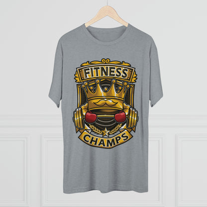 FITNESS CHAMPS - PREMIUM SOFT - Unisex Tri-Blend Crew Tee (Next Level 6010)