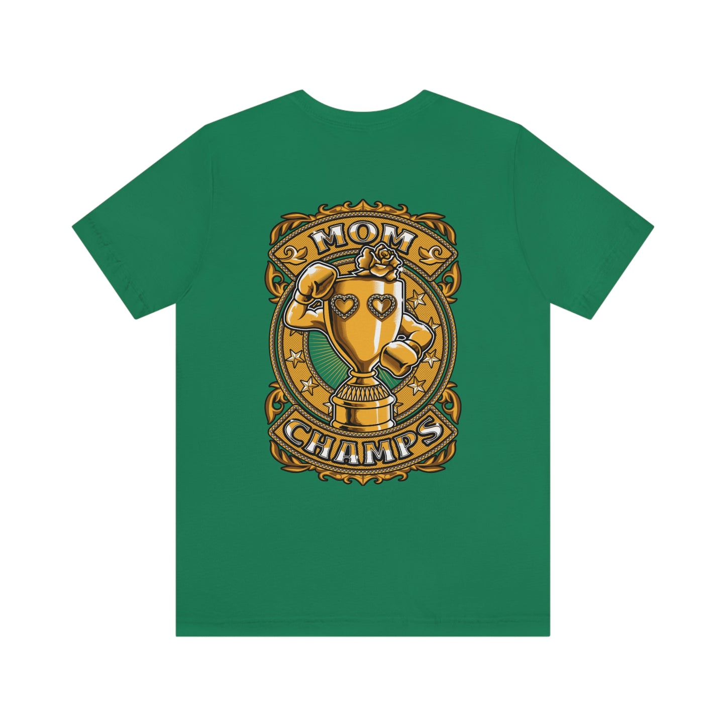 Mom Champs (Gold -Front & Back)! Unisex Jersey Short Sleeve Tee (Bella+Canvas)