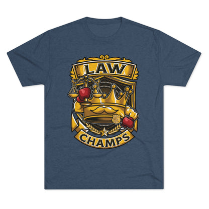LAW CHAMPS  - PREMIUM SOFT - Unisex Tri-Blend Crew Tee (Next Level 6010)