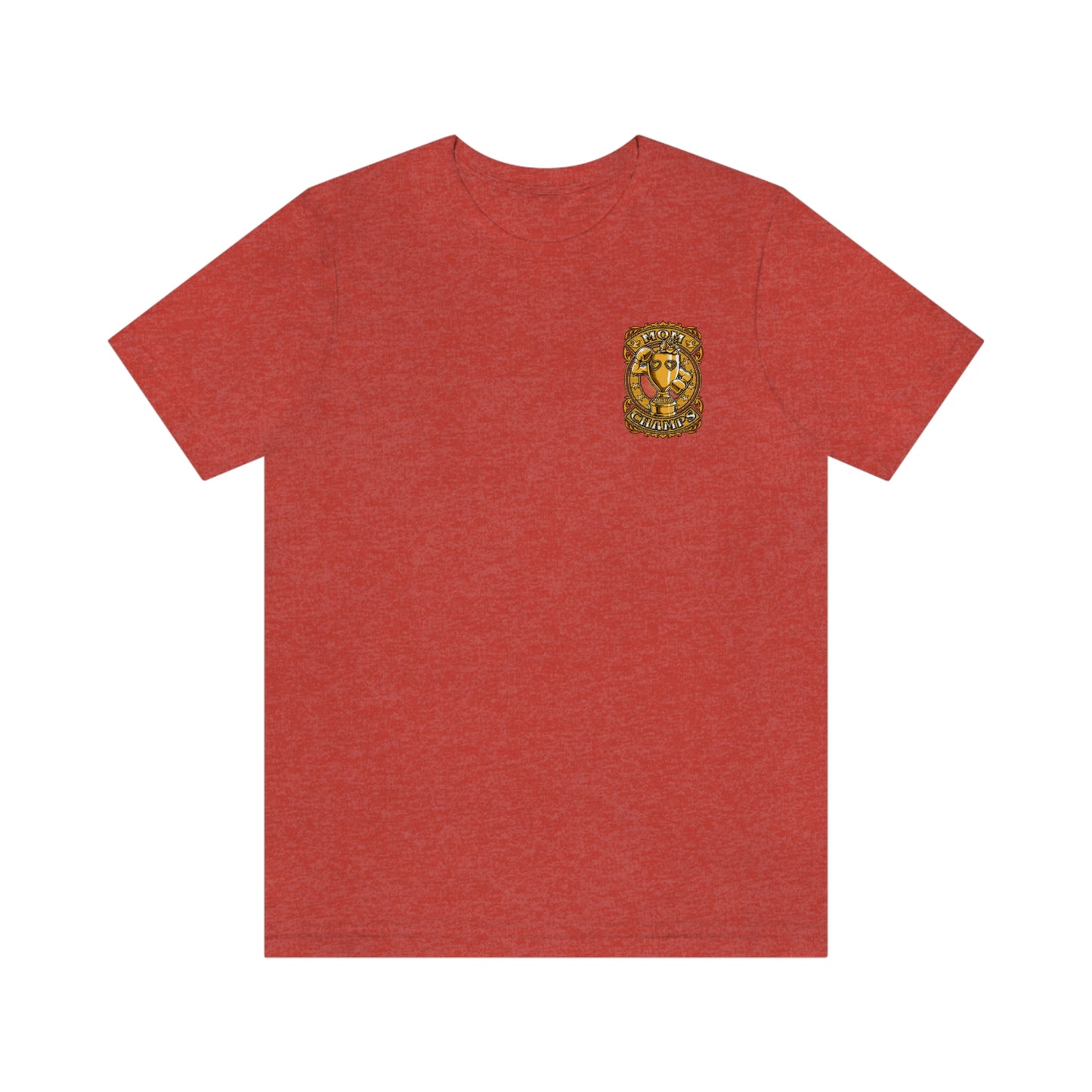 Mom Champs (Gold -Front & Back)! Unisex Jersey Short Sleeve Tee (Bella+Canvas)